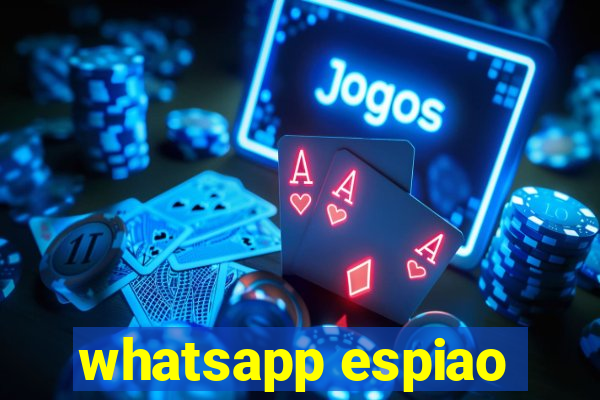 whatsapp espiao